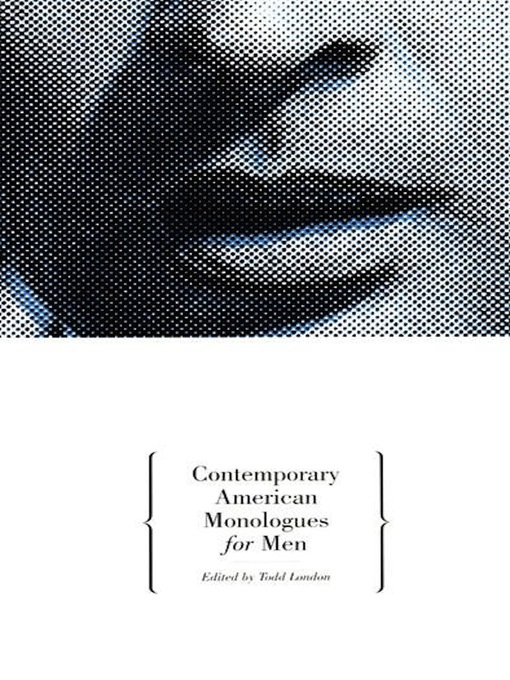 Title details for Contemporary American Monologues for Men by Todd - Wait list